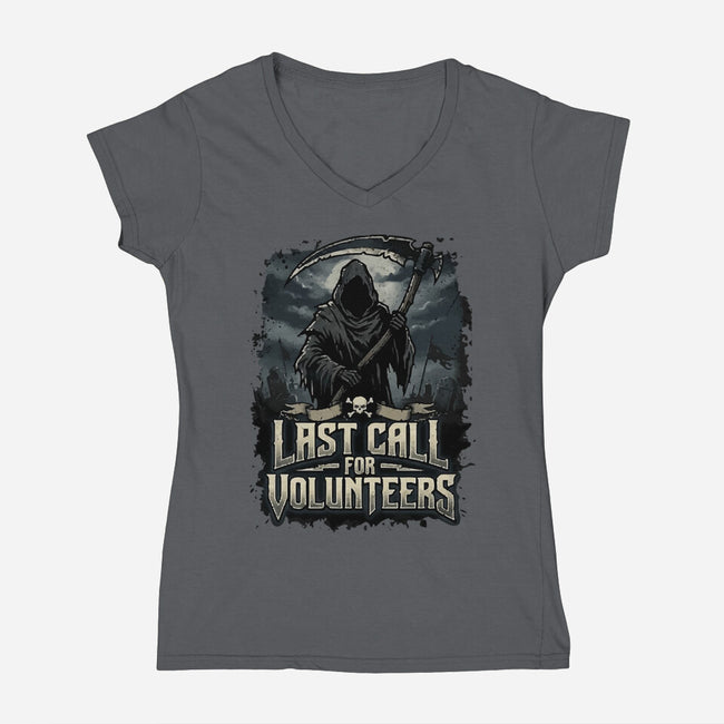Last Call For Volunteers-Womens-V-Neck-Tee-Boggs Nicolas