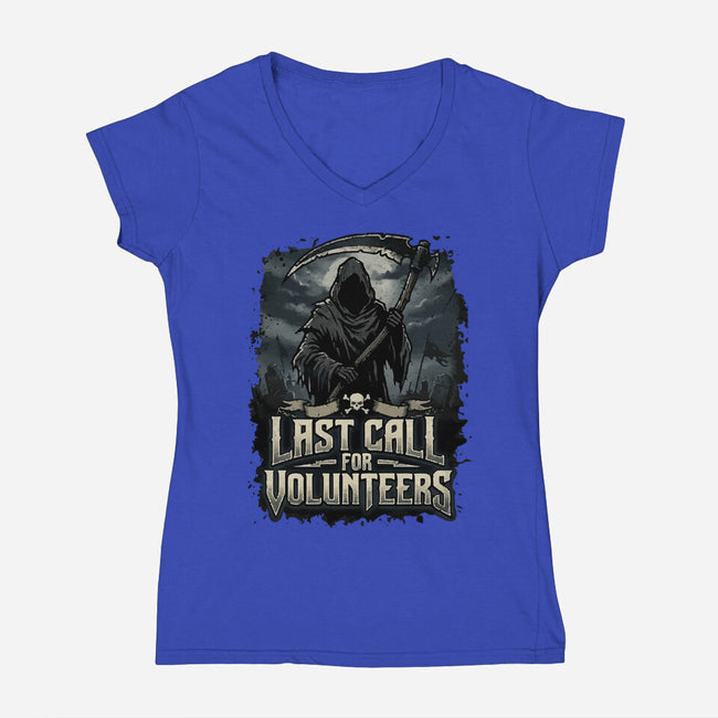 Last Call For Volunteers-Womens-V-Neck-Tee-Boggs Nicolas