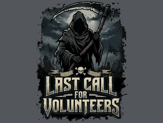 Last Call For Volunteers