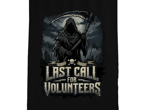 Last Call For Volunteers