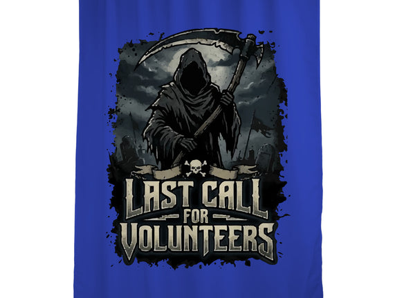 Last Call For Volunteers