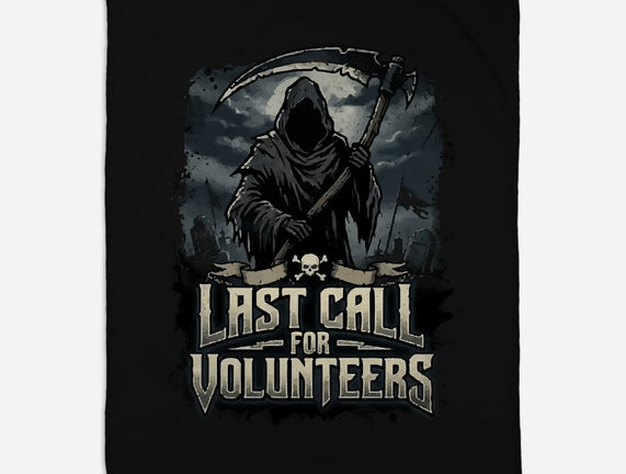 Last Call For Volunteers