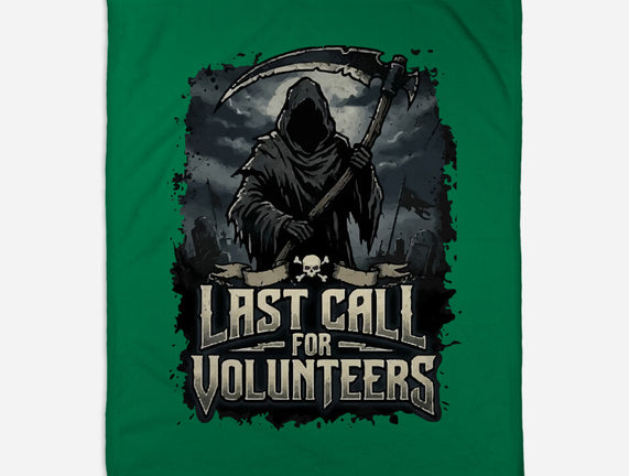 Last Call For Volunteers