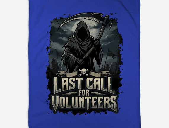 Last Call For Volunteers