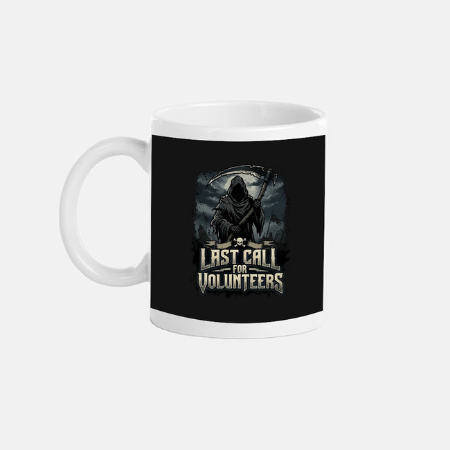 Last Call For Volunteers-None-Mug-Drinkware-Boggs Nicolas