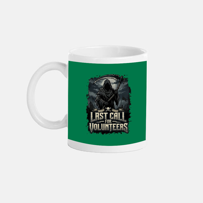Last Call For Volunteers-None-Mug-Drinkware-Boggs Nicolas