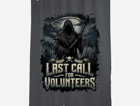 Last Call For Volunteers
