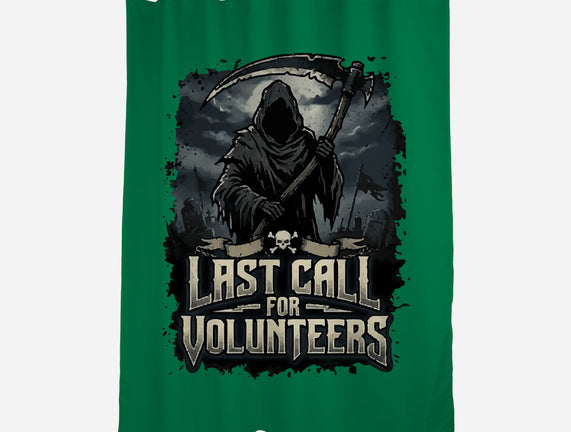 Last Call For Volunteers