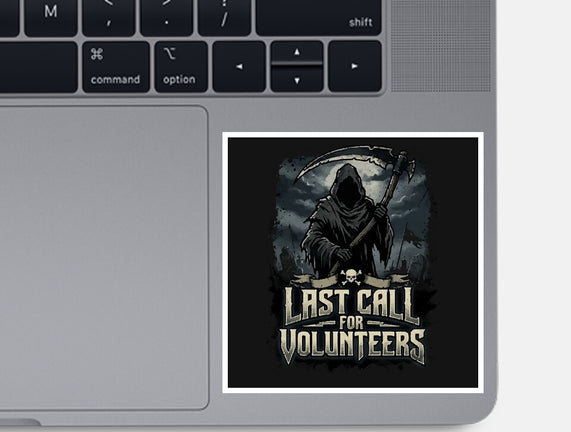 Last Call For Volunteers
