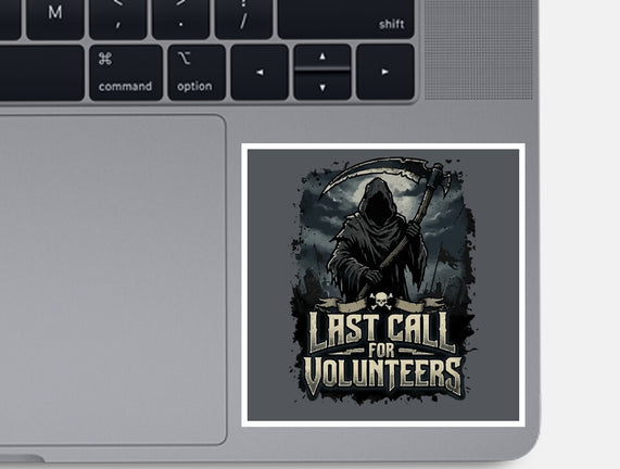 Last Call For Volunteers