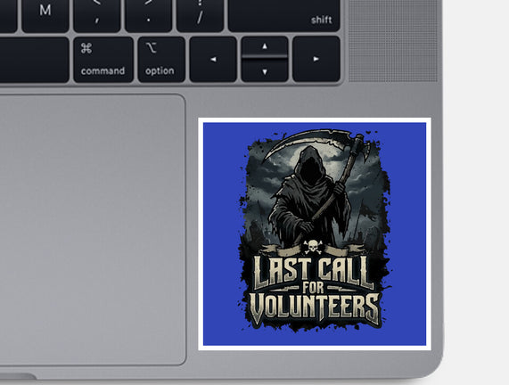 Last Call For Volunteers
