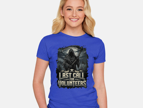 Last Call For Volunteers