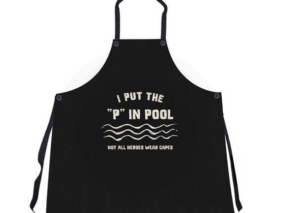 I Put The P In Pool