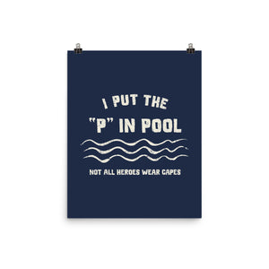 I Put The P In Pool