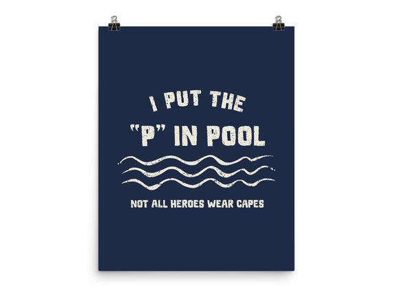 I Put The P In Pool