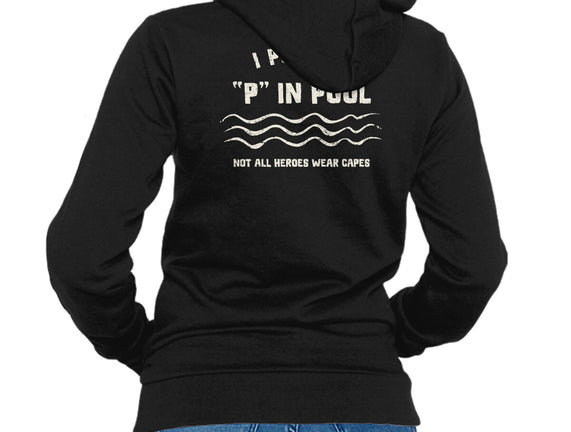 I Put The P In Pool