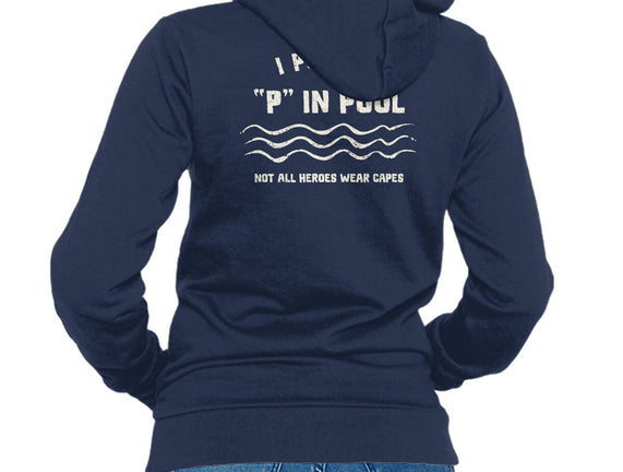 I Put The P In Pool