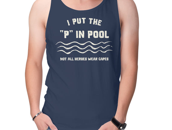 I Put The P In Pool