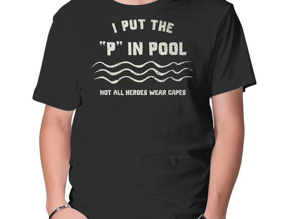I Put The P In Pool