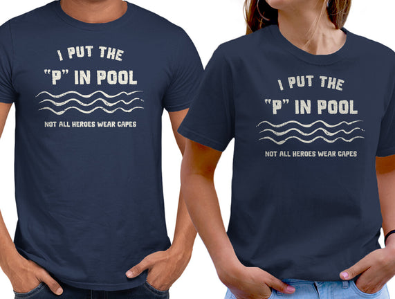 I Put The P In Pool