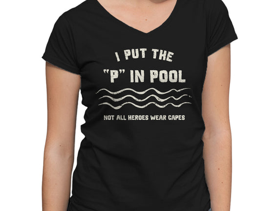 I Put The P In Pool