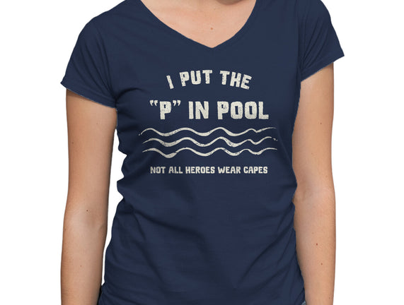 I Put The P In Pool