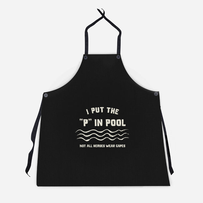 I Put The P In Pool-Unisex-Kitchen-Apron-kg07