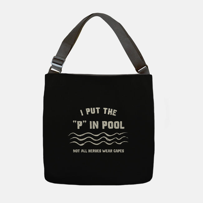 I Put The P In Pool-None-Adjustable Tote-Bag-kg07