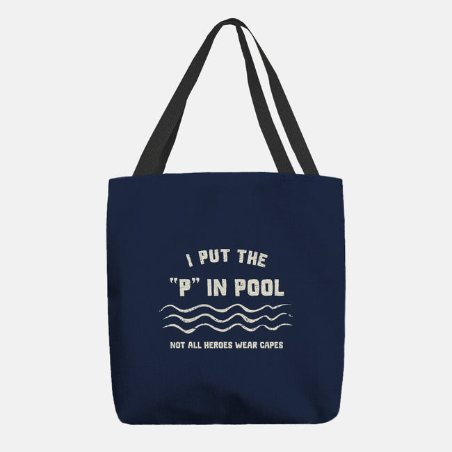 I Put The P In Pool-None-Basic Tote-Bag-kg07