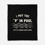 I Put The P In Pool-None-Fleece-Blanket-kg07
