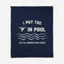 I Put The P In Pool-None-Fleece-Blanket-kg07