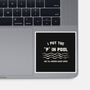 I Put The P In Pool-None-Glossy-Sticker-kg07
