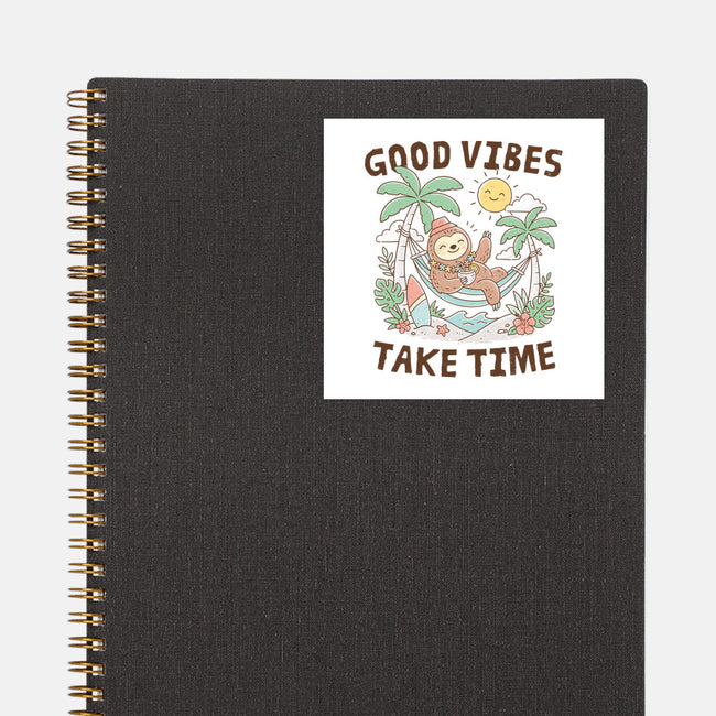 Good Vibes Take Time-None-Glossy-Sticker-GODZILLARGE