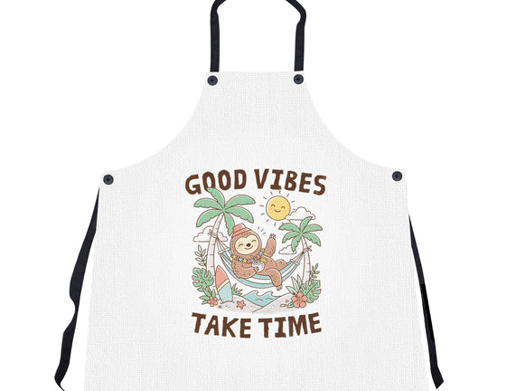 Good Vibes Take Time