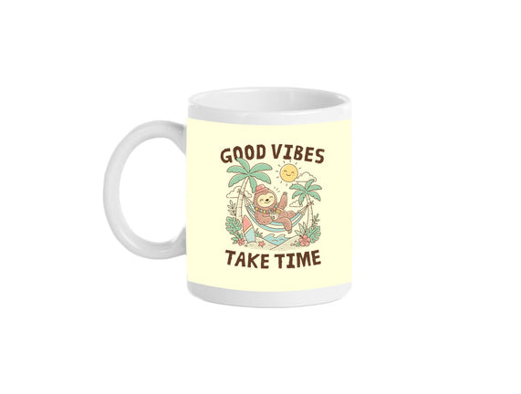 Good Vibes Take Time
