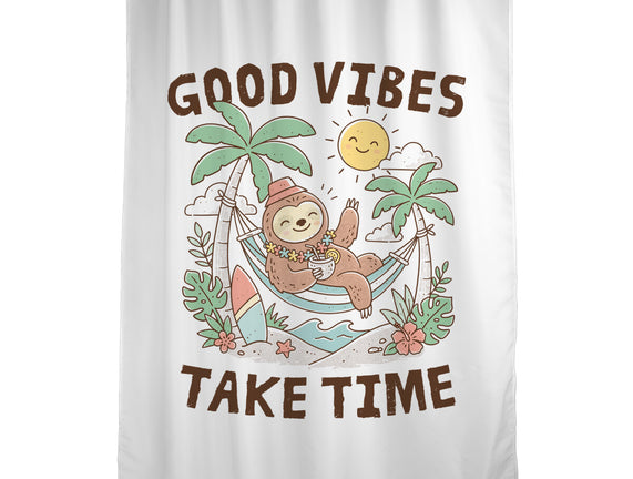 Good Vibes Take Time