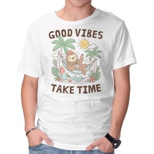 Good Vibes Take Time