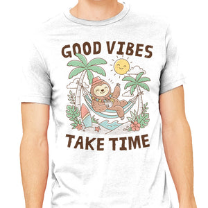 Good Vibes Take Time