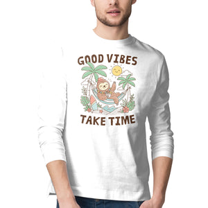 Good Vibes Take Time