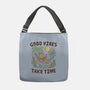 Good Vibes Take Time-None-Adjustable Tote-Bag-GODZILLARGE