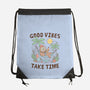 Good Vibes Take Time-None-Drawstring-Bag-GODZILLARGE