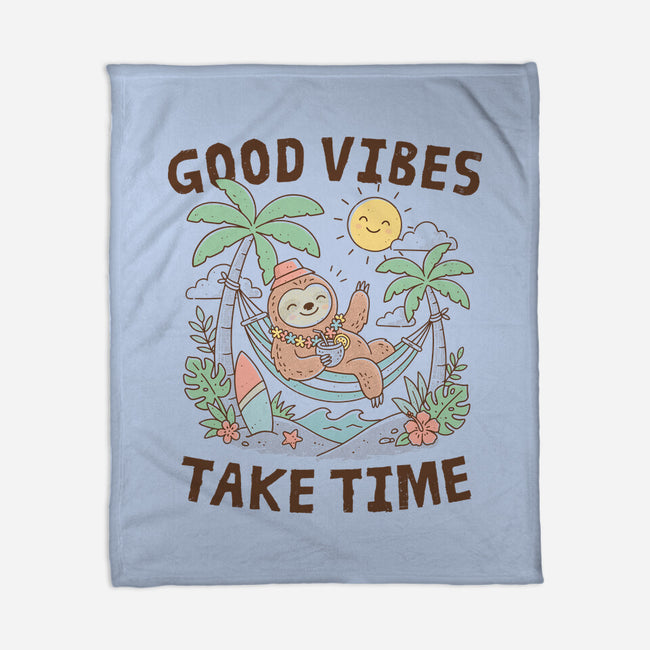 Good Vibes Take Time-None-Fleece-Blanket-GODZILLARGE