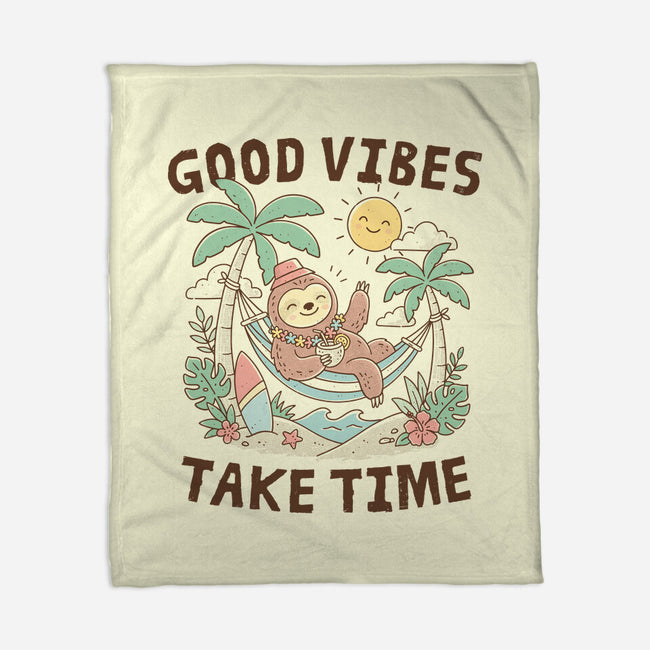 Good Vibes Take Time-None-Fleece-Blanket-GODZILLARGE