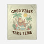 Good Vibes Take Time-None-Fleece-Blanket-GODZILLARGE