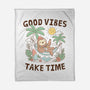 Good Vibes Take Time-None-Fleece-Blanket-GODZILLARGE