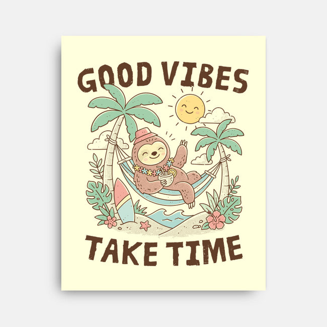 Good Vibes Take Time-None-Stretched-Canvas-GODZILLARGE