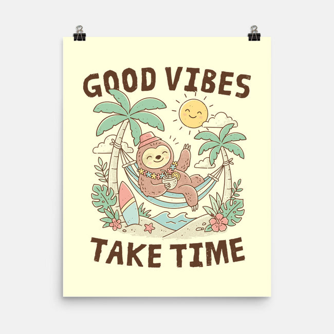 Good Vibes Take Time-None-Matte-Poster-GODZILLARGE