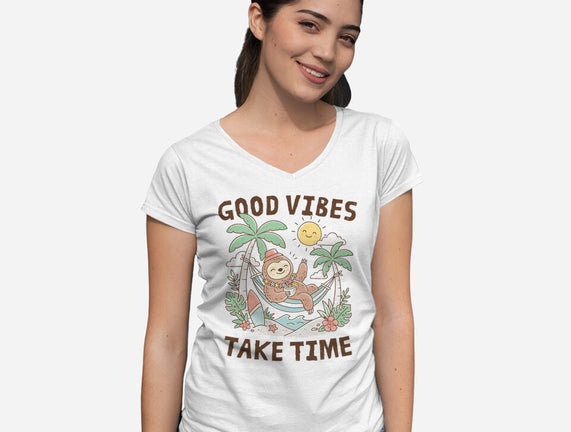 Good Vibes Take Time