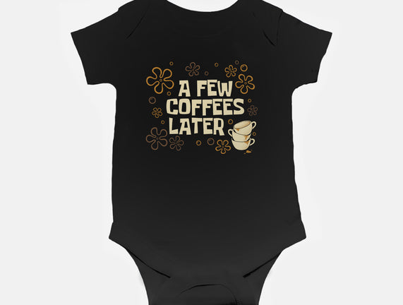 A Few Coffees Later