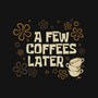 A Few Coffees Later-None-Matte-Poster-Angoes25